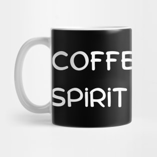 Coffee is my spirit animal Mug